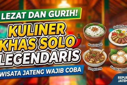 Kuliner Khas Solo yang Wajib Dicoba saat Liburan di Jawa Tengah