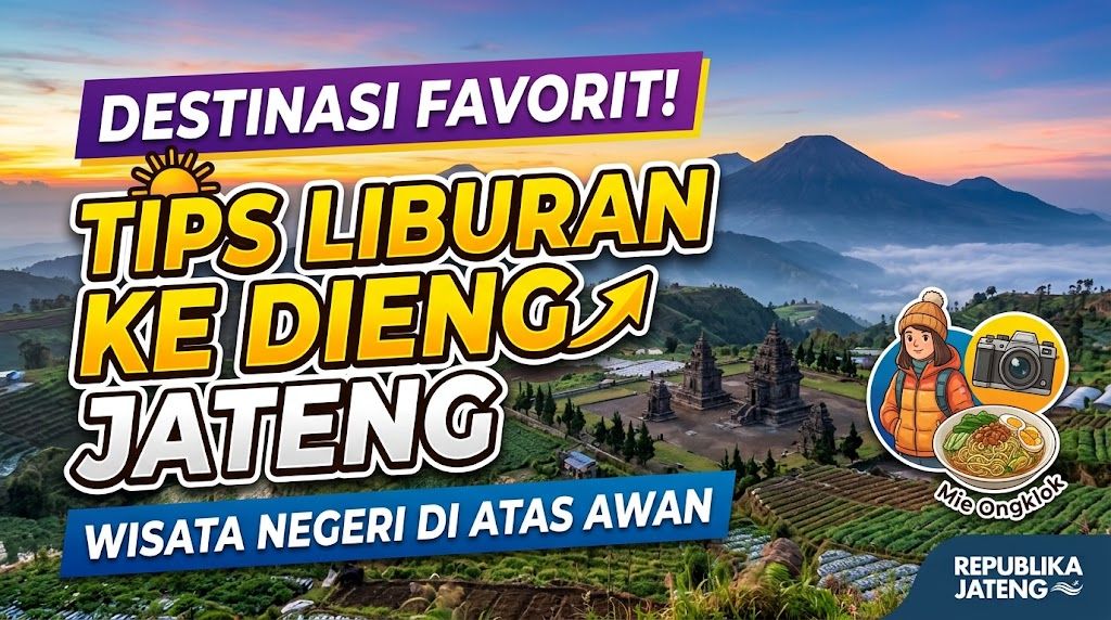 Tips Liburan Hemat ke Dieng Jawa Tengah untuk Pemula